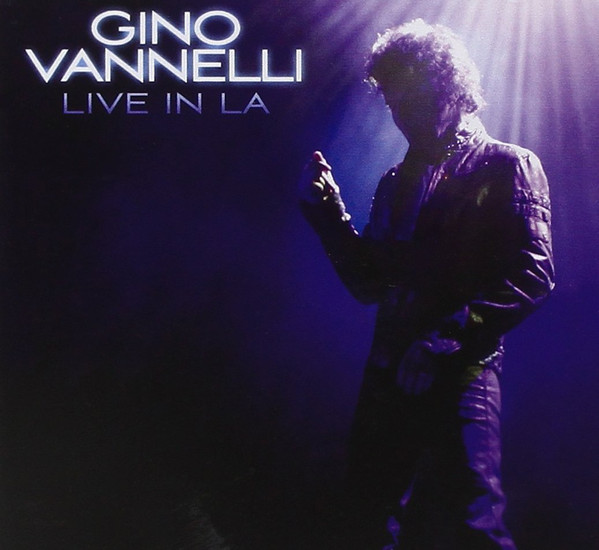 GINO VANNELLI - Live In LA cover 