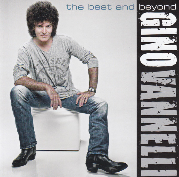 GINO VANNELLI - The Best And Beyond (aka Still Hurts To Be In Love) cover 