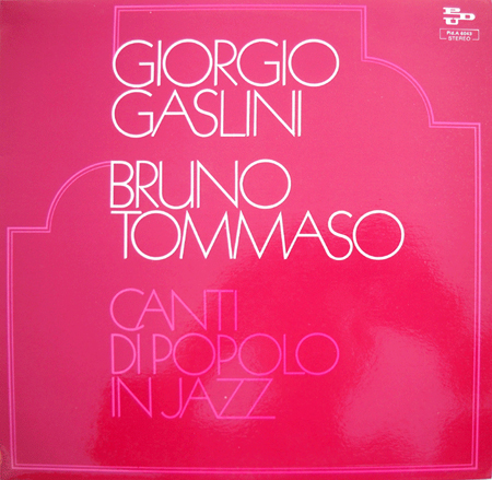 GIORGIO GASLINI - Canti Di Popolo In Jazz (with Bruno Tommaso) cover 