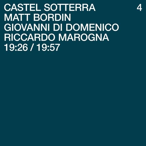 GIOVANNI DI DOMENICO - Matt Bordin / Giovanni Di Domenico / Marogna : Castel Sotterra 4 cover 