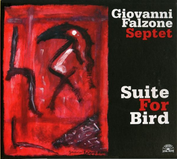 GIOVANNI FALZONE - Giovanni Falzone Septet : Suite For Bird cover 