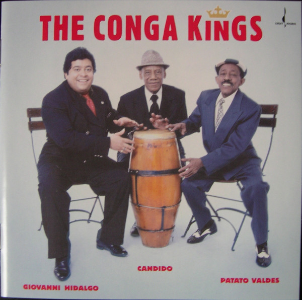 GIOVANNI HIDALGO - Giovanni Hidalgo, Candido, Patato Valdes : The Conga Kings cover 