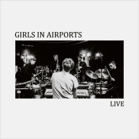 GIRLS IN AIRPORTS - Live cover 