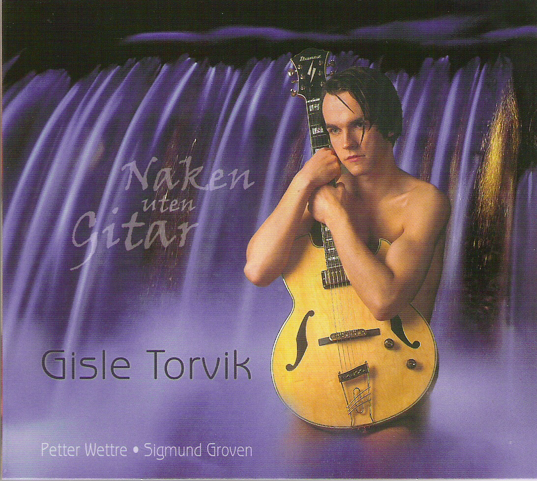 GISLE TORVIK - Naken uten gitar cover 