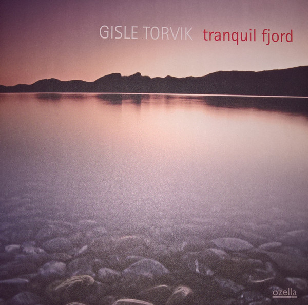 GISLE TORVIK - Tranquil Fjord cover 