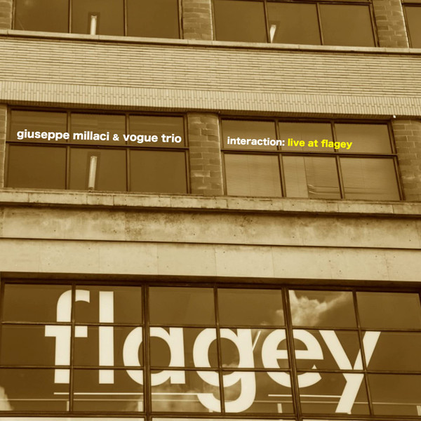 GIUSEPPE MILLACI - Giuseppe Millaci & Vogue Trio : Interaction: Live At Flagey cover 