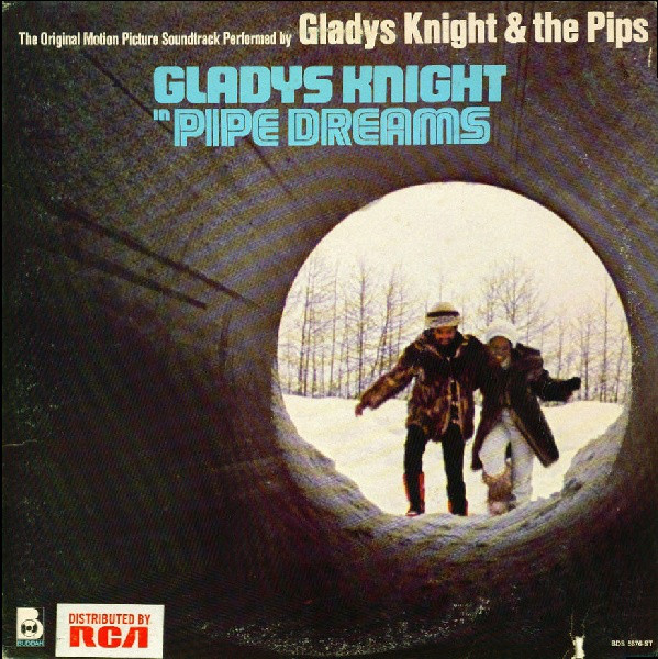 GLADYS KNIGHT - Gladys Knight & The Pips : Pipe Dreams: The Original Motion Picture Soundtrack cover 