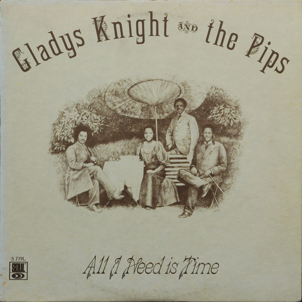 GLADYS KNIGHT - Gladys Knight And The Pips ‎: All I Need Is Time cover 