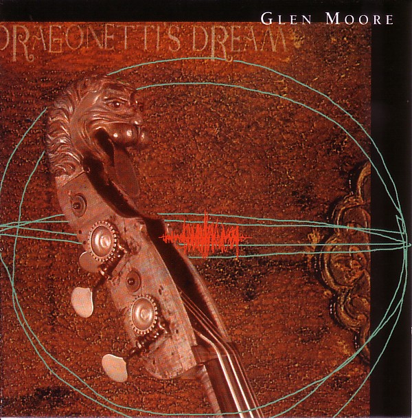 GLEN MOORE - Dragonetti's Dream cover 