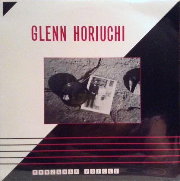GLENN HORIUCHI - Manzanar Voices cover 