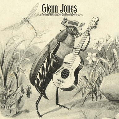 GLENN JONES - Against Which The Sea Continually Beats cover 
