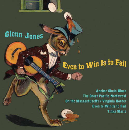 GLENN JONES - Even To Win Is To Fail / Eastmont Syrup cover 
