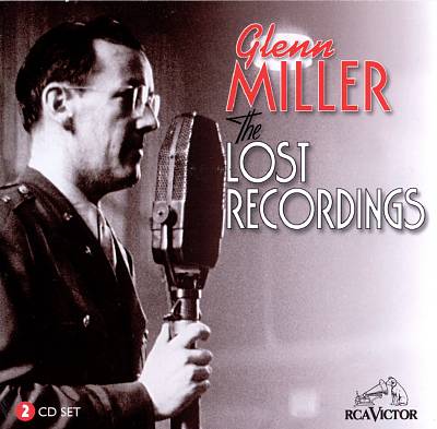 GLENN MILLER - The Lost Recordings, Volume 1 cover 