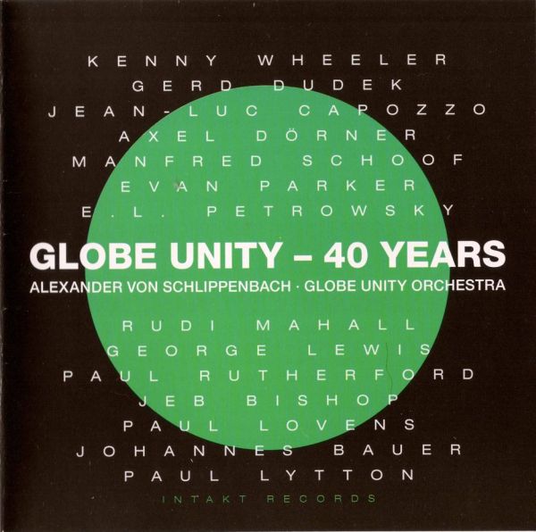 GLOBE UNITY ORCHESTRA - Globe Unity - 40 Years cover 