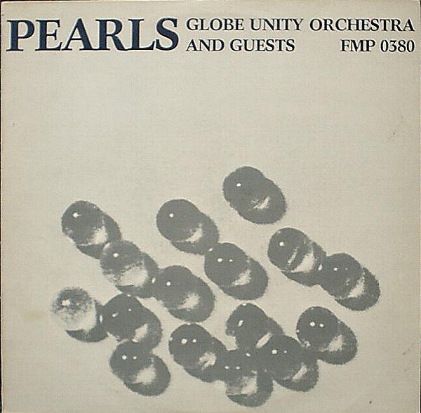 GLOBE UNITY ORCHESTRA - Pearls cover 