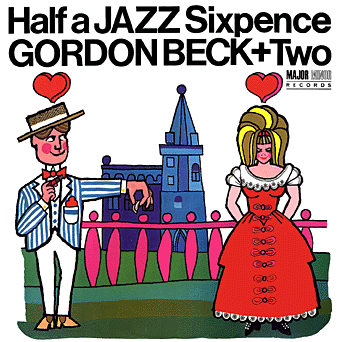 GORDON BECK - Half A Jazz Sixpence cover 