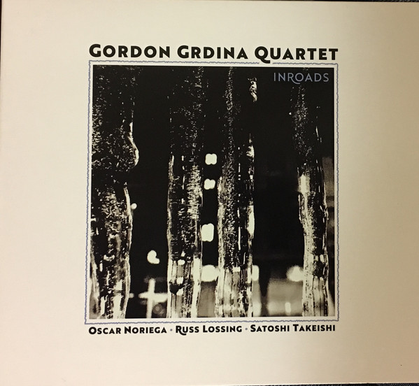 GORDON GRDINA - Gordon Grdina Quartet ‎: Inroads cover 
