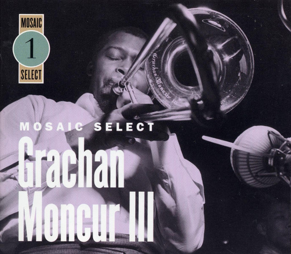 GRACHAN MONCUR III - Mosaic Select 1 cover 
