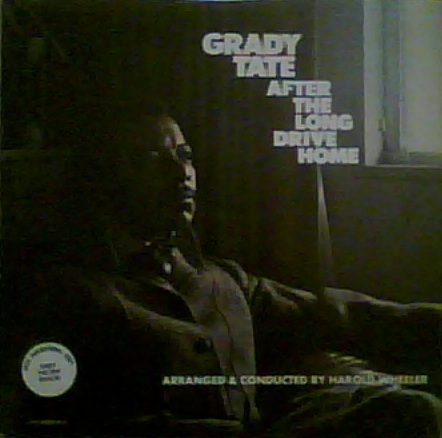 GRADY TATE - After The Long Drive Home cover 