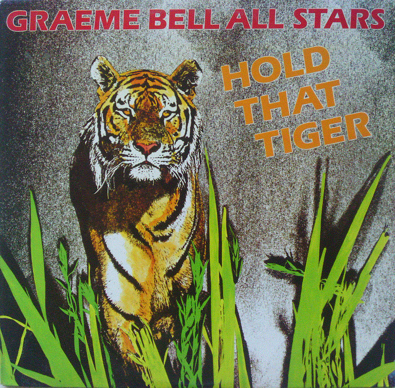 GRAEME BELL - Hold That Tiger cover 
