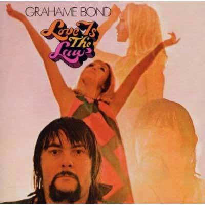 GRAHAM BOND - Love Is the Law cover 