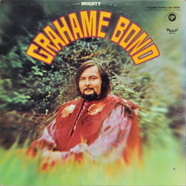 GRAHAM BOND - Mighty Grahame Bond cover 