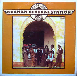 GRAHAM CENTRAL STATION - Graham Central Station cover 
