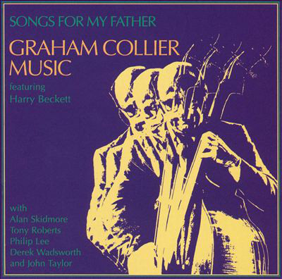 GRAHAM COLLIER - Songs for My Father cover 