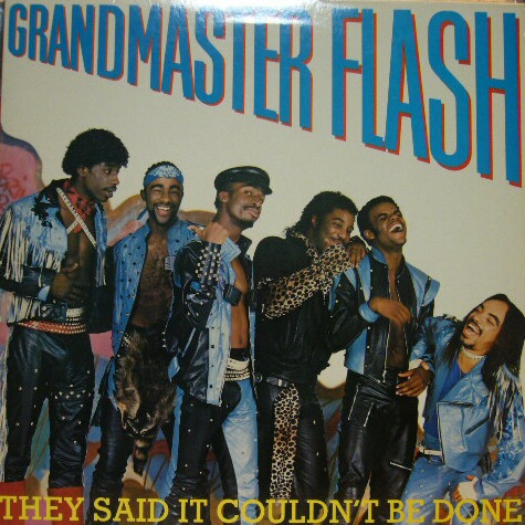 GRANDMASTER FLASH - They Said It Couldn't Be Done cover 