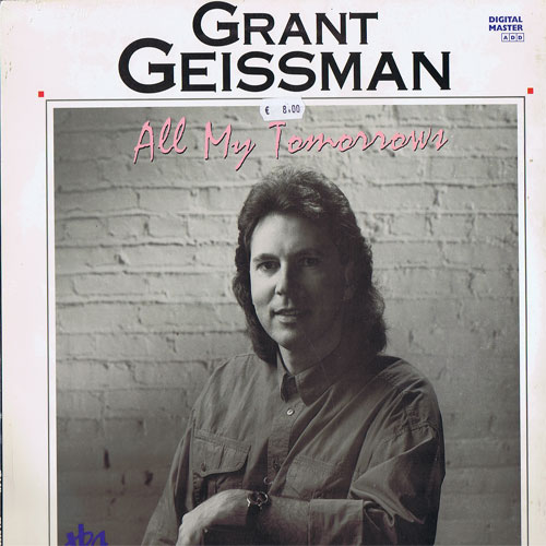 GRANT GEISSMAN - All My Tomorrows cover 
