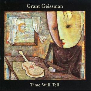 GRANT GEISSMAN - Time Will Tell cover 