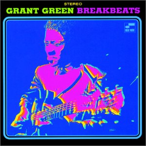 GRANT GREEN - Blue Breakbeats cover 