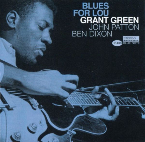 GRANT GREEN - Blues for Lou cover 