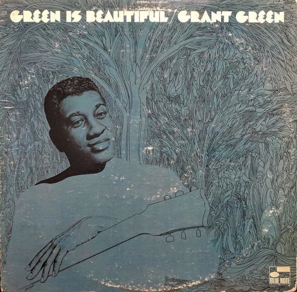 GRANT GREEN - Green is Beautiful cover 