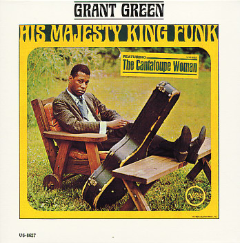 GRANT GREEN - His Majesty King Funk cover 