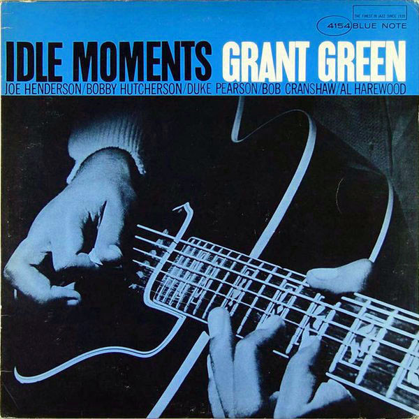 GRANT GREEN - Idle Moments cover 