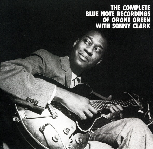 GRANT GREEN - The Complete Blue Note Recordings of Grant Green with Sonny Clark cover 