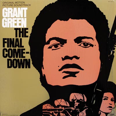 GRANT GREEN - The Final Comedown cover 