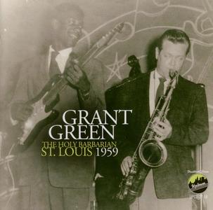 GRANT GREEN - The Holy Barbarian St. Louis 1959 cover 