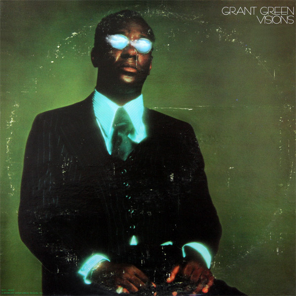 GRANT GREEN - Visions cover 