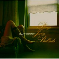GRANT STEWART - Plays Jazz Ballads cover 