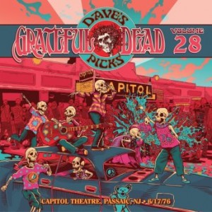 GRATEFUL DEAD - Dave’s Picks Volume 28: Capitol Theatre, Passaic, NJ, 6/17/76 cover 