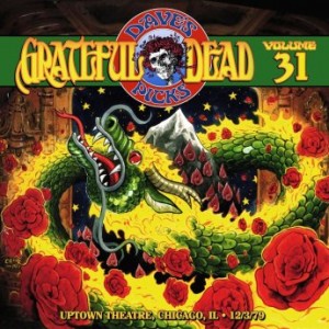 GRATEFUL DEAD - Dave’s Picks Volume 31: Uptown Theatre, Chicago : 12/03/1979 cover 