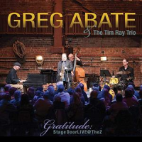 GREG ABATE - Greg Abate & Tim Ray Trio : Gratitude - Stagedoor Live @ The Z cover 