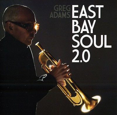 GREG ADAMS - East Bay Soul 2.0 cover 