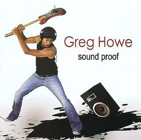 GREG HOWE - Sound Proof cover 