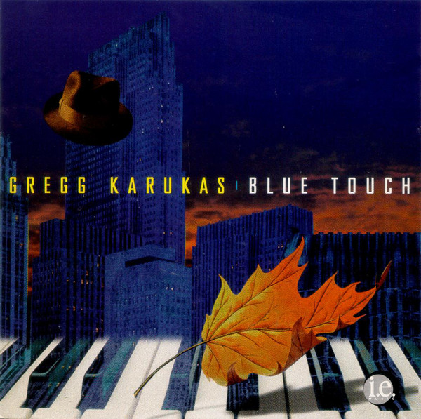 GREGG KARUKAS - Blue Touch cover 