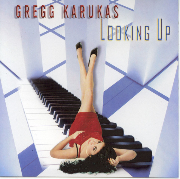 GREGG KARUKAS - Looking Up cover 
