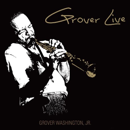 GROVER  WASHINGTON JR - Groover Live cover 