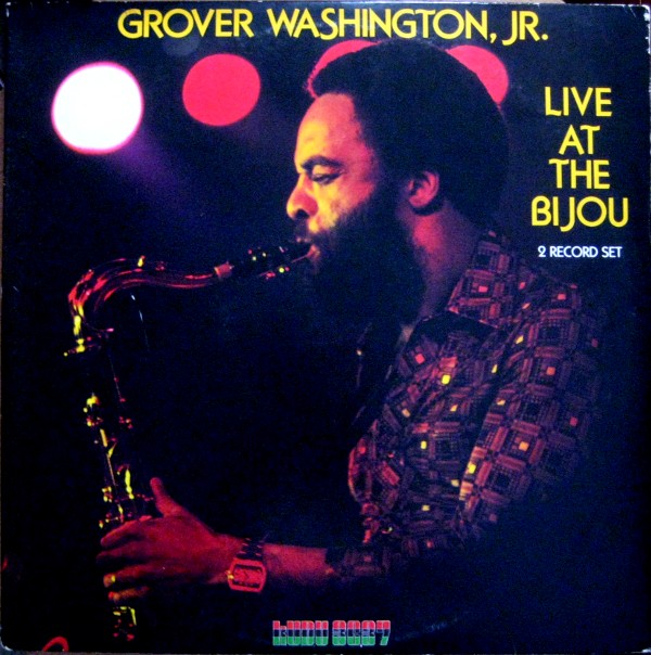 GROVER  WASHINGTON JR - Live at the Bijou cover 
